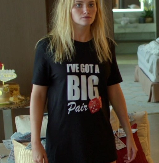 I’ve Got a Big Pair Casino Print T-Shirt Worn by Virginia Gardner as Abby Abernathy
